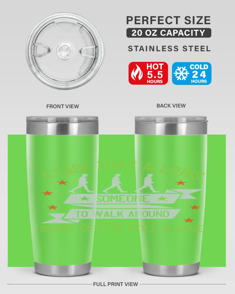 a cage that allows someone to walk around inside of it is still a cage 99#- walking- Tumbler