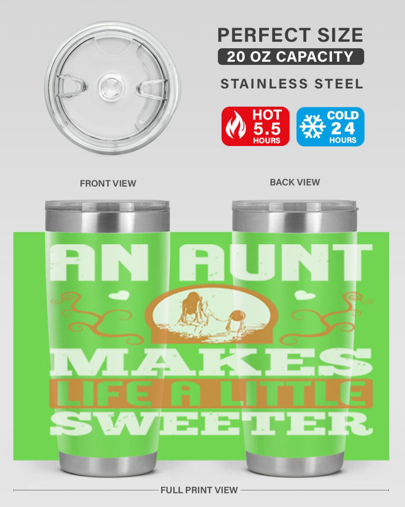 an aunt makes life a little sweeter 3#- mothers day- Tumbler