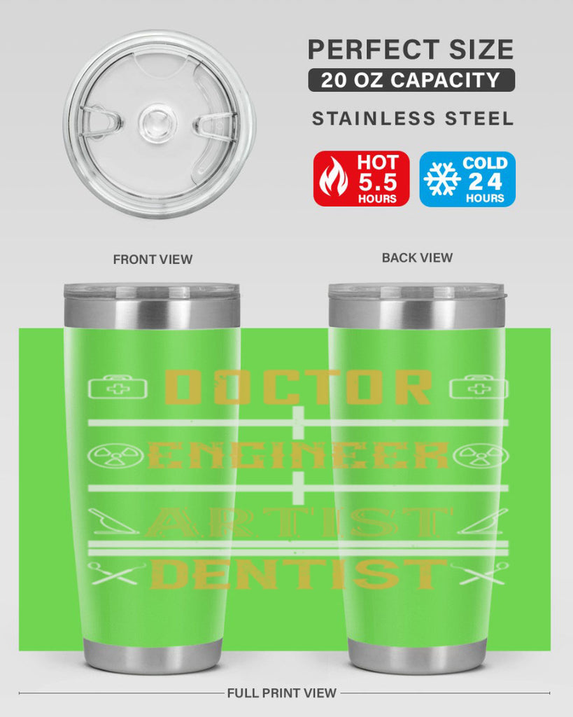 doctor engineer artist dentist Style 43#- dentist- tumbler