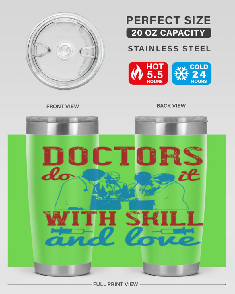 doctors do it with skill and love Style 2#- medical- tumbler