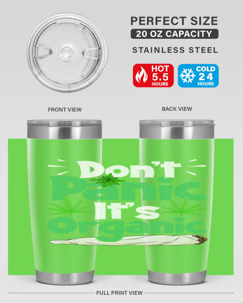 dont panic its organic 75#- marijuana- Tumbler