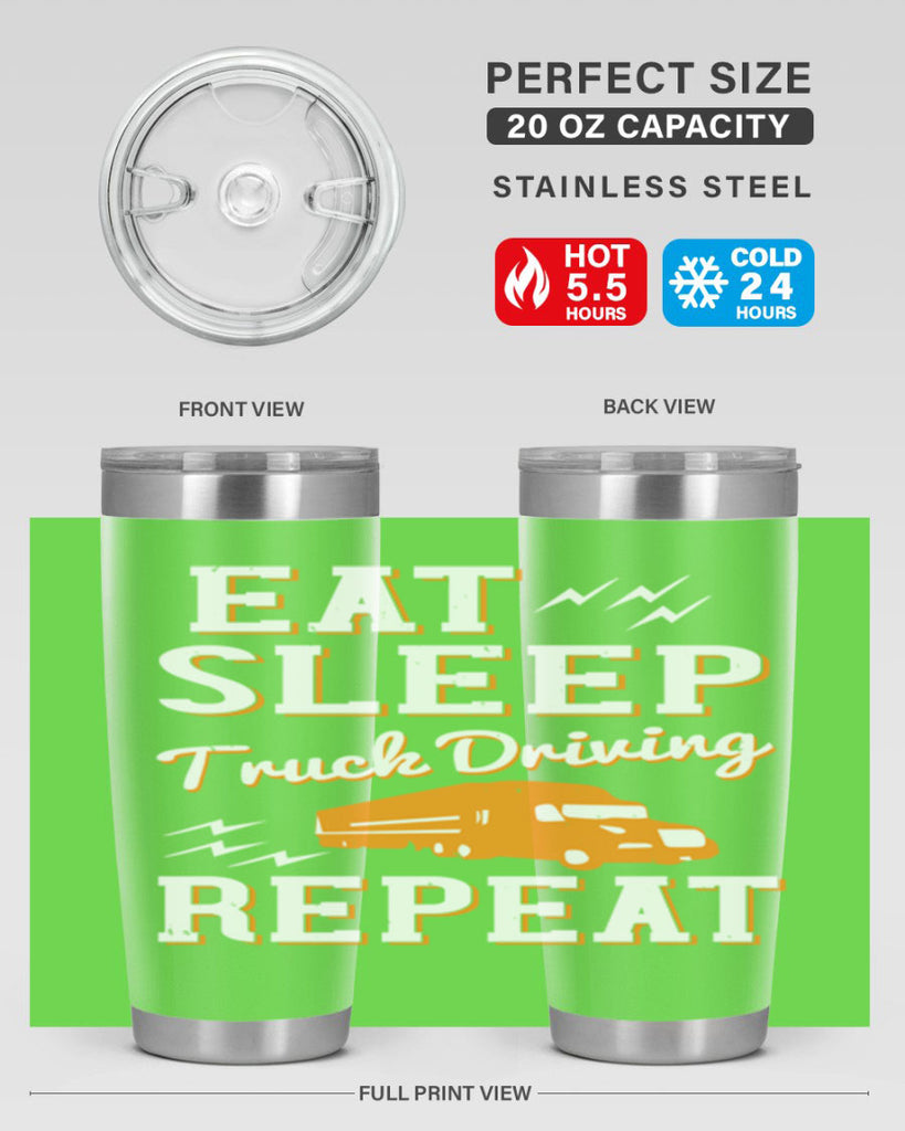 eat sleep truck driving repeat Style 3#- truck driver- tumbler
