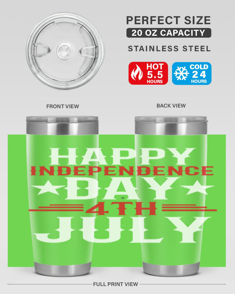 happy independence day th july Style 104#- Fourt Of July- Tumbler