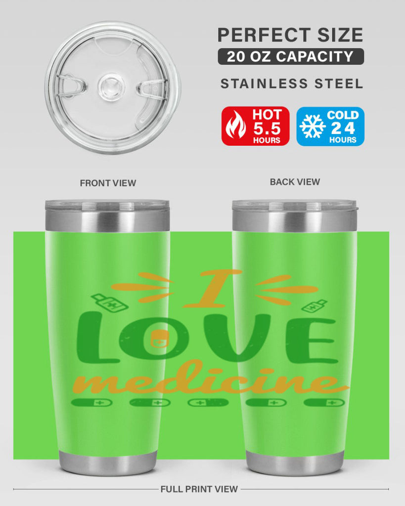 i love medicine Style 45#- medical- tumbler