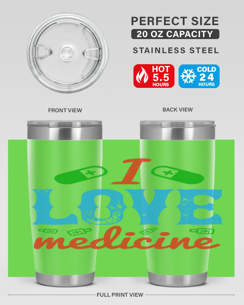 i love medicine Style 46#- medical- tumbler