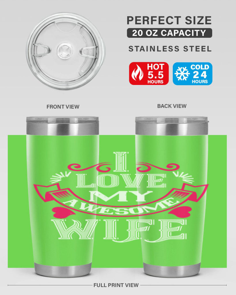i love my awesome wife 55#- valentines day- Tumbler