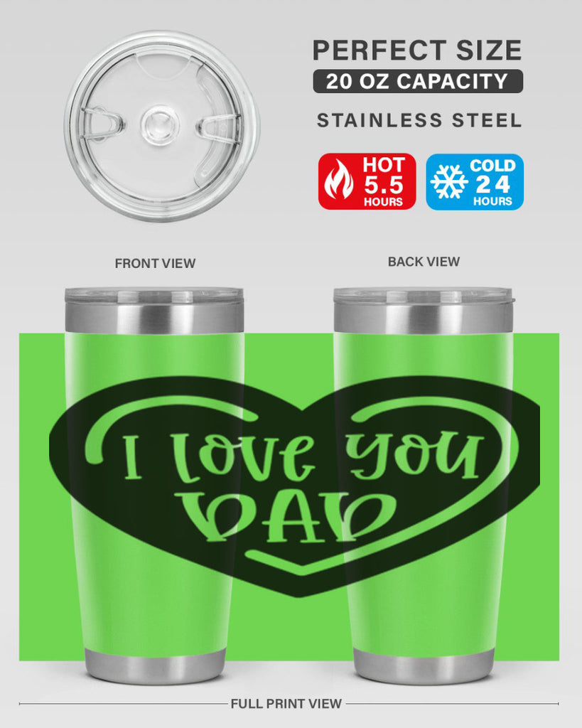 i love you dad 41#- fathers day- Tumbler