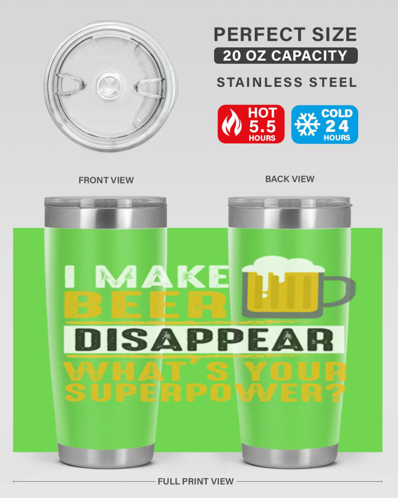 i make beer diaspper whats your super power 150#- beer- Tumbler