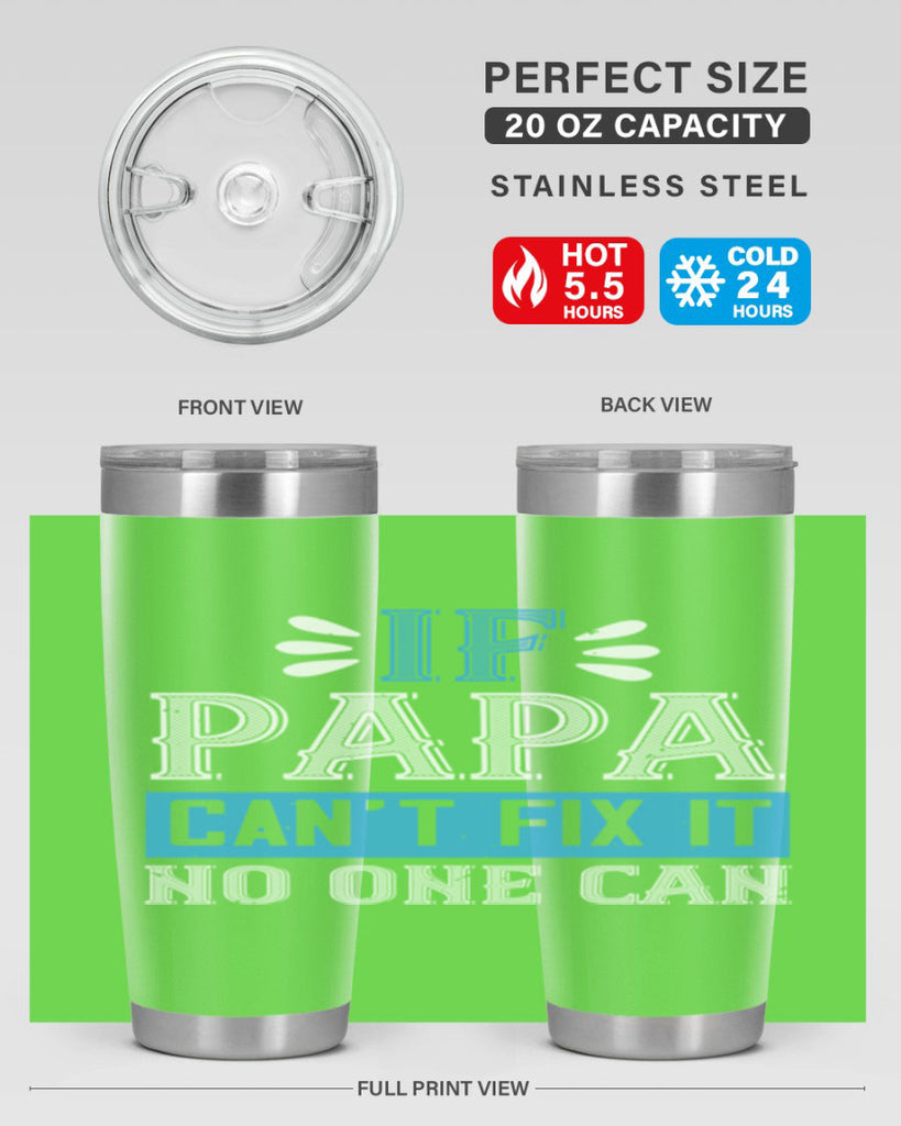 if papa cant fix it no one can 32#- grandpa - papa- Tumbler