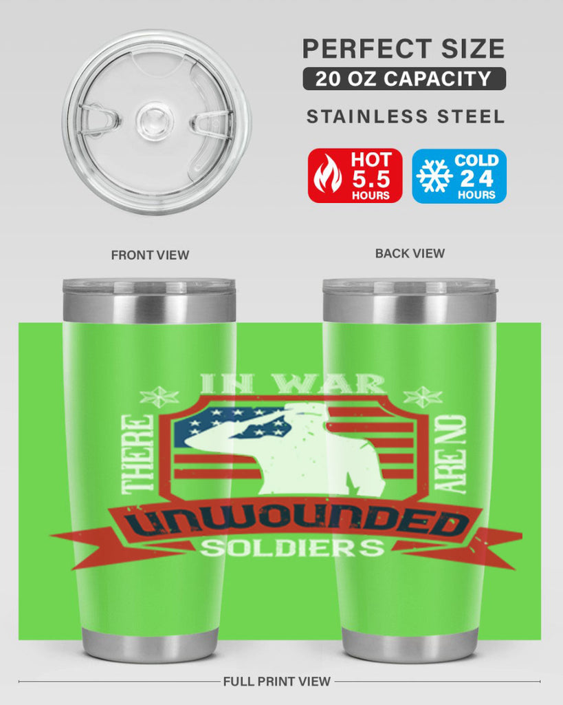 in war there are no unwounded 100#- Veterns Day- Tumbler