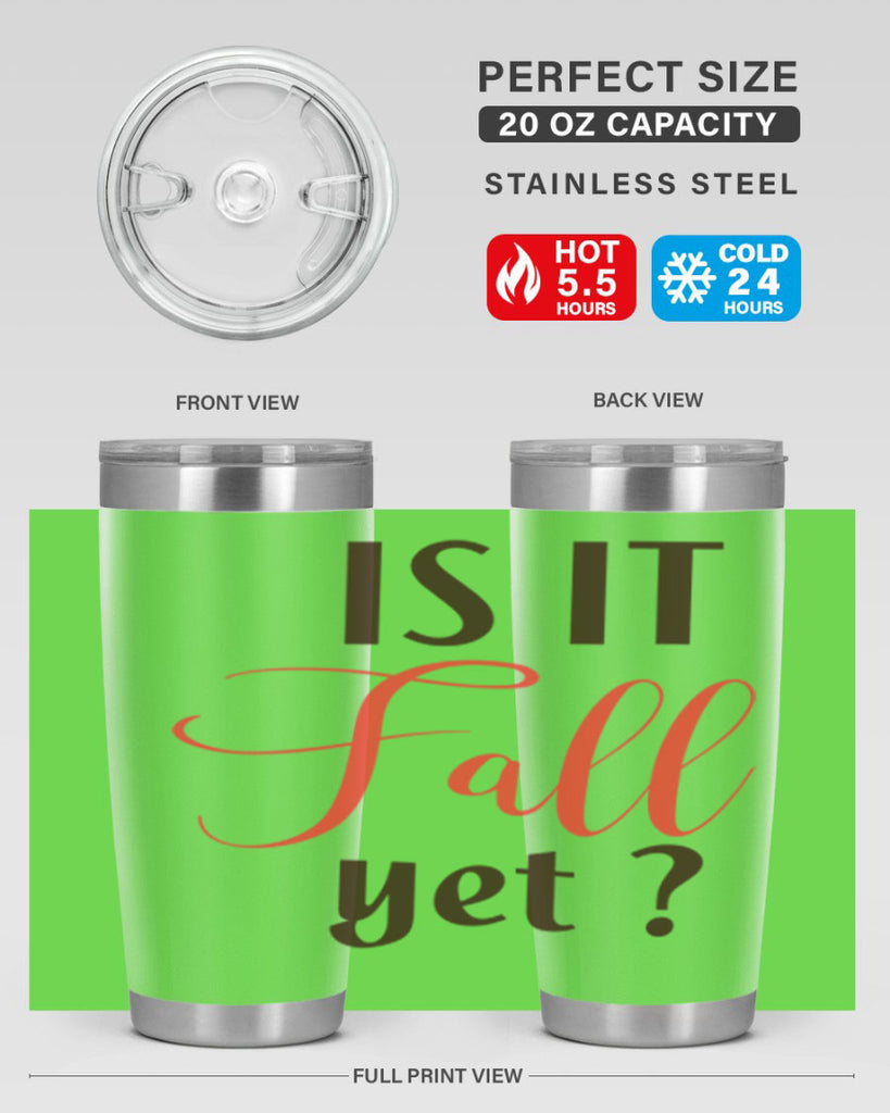is it fall yet 354#- fall- Tumbler