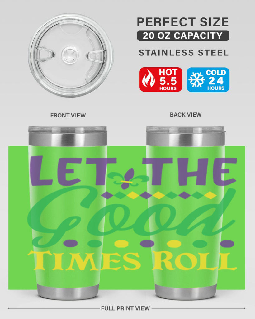 let the good times roll 82#- mardi gras- Tumbler