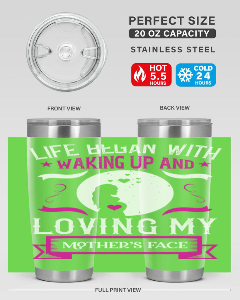 life began with waking 69#- mothers day- Tumbler