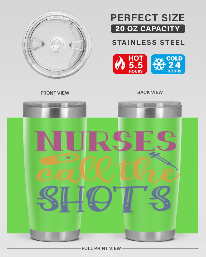 nurses call the shots Style Style 87#- nurse- tumbler