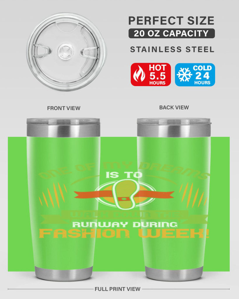 one of my dreams is to walk down the runway during fashion week 33#- walking- Tumbler