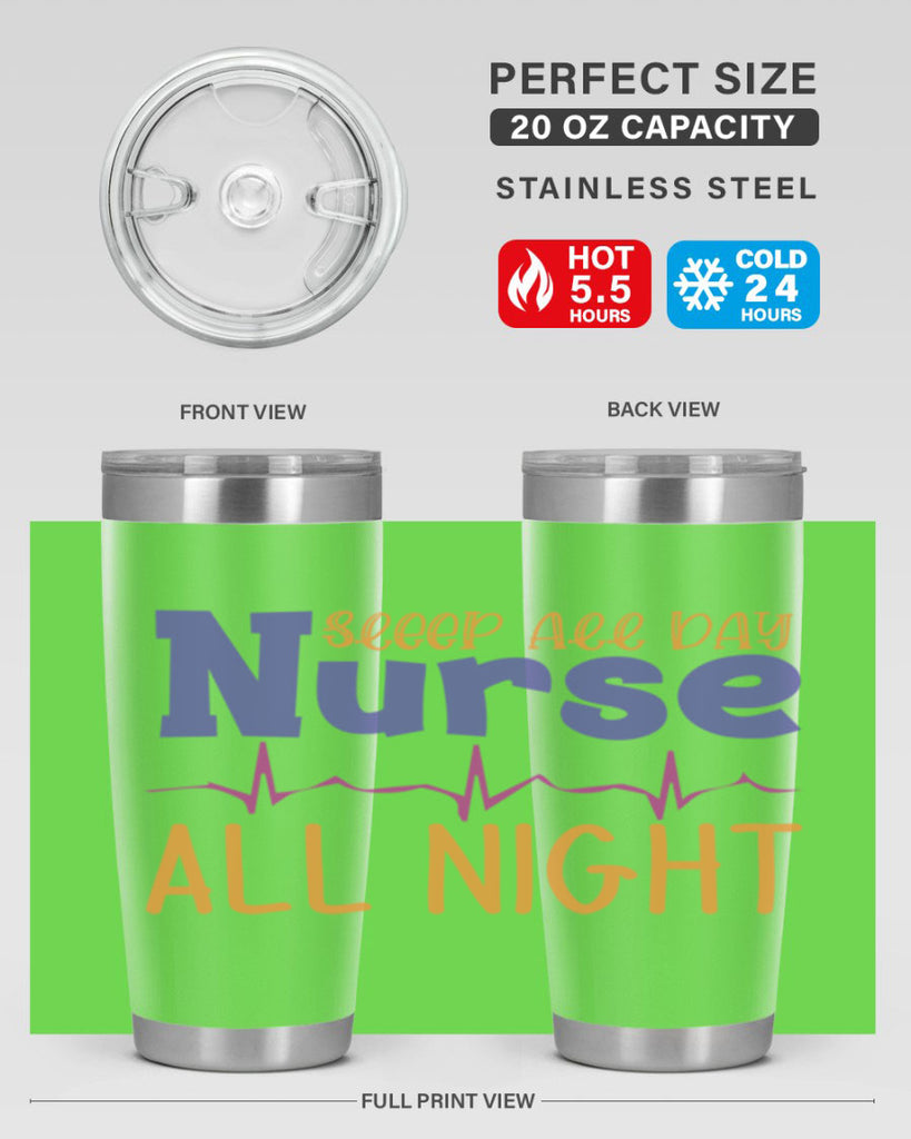 sleep all day nurse all night Style 349#- nurse- tumbler