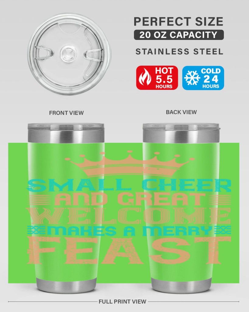 small cheer and great welcome makes a merry feast 17#- thanksgiving- Tumbler