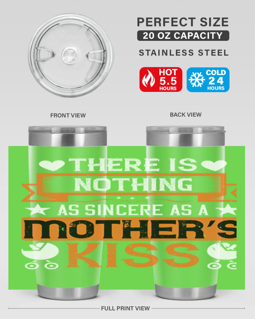 there is nothing as sincere 21#- mothers day- Tumbler