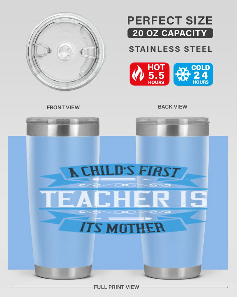 A child’s first teacher is its mother Style 113#- teacher- tumbler