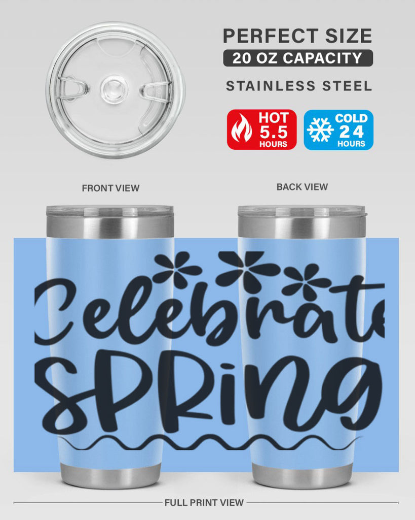 Celebrate spring  108#- spring- Tumbler