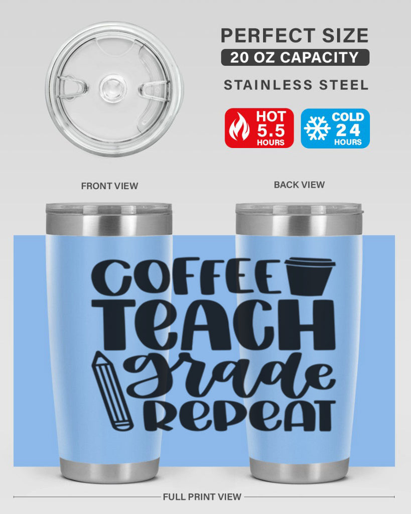Coffee Teach Grade Repeat Style 83#- teacher- tumbler