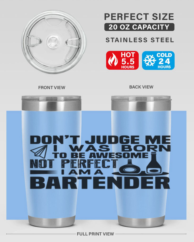 DON’T JUDGE ME Style 4#- bartender- tumbler
