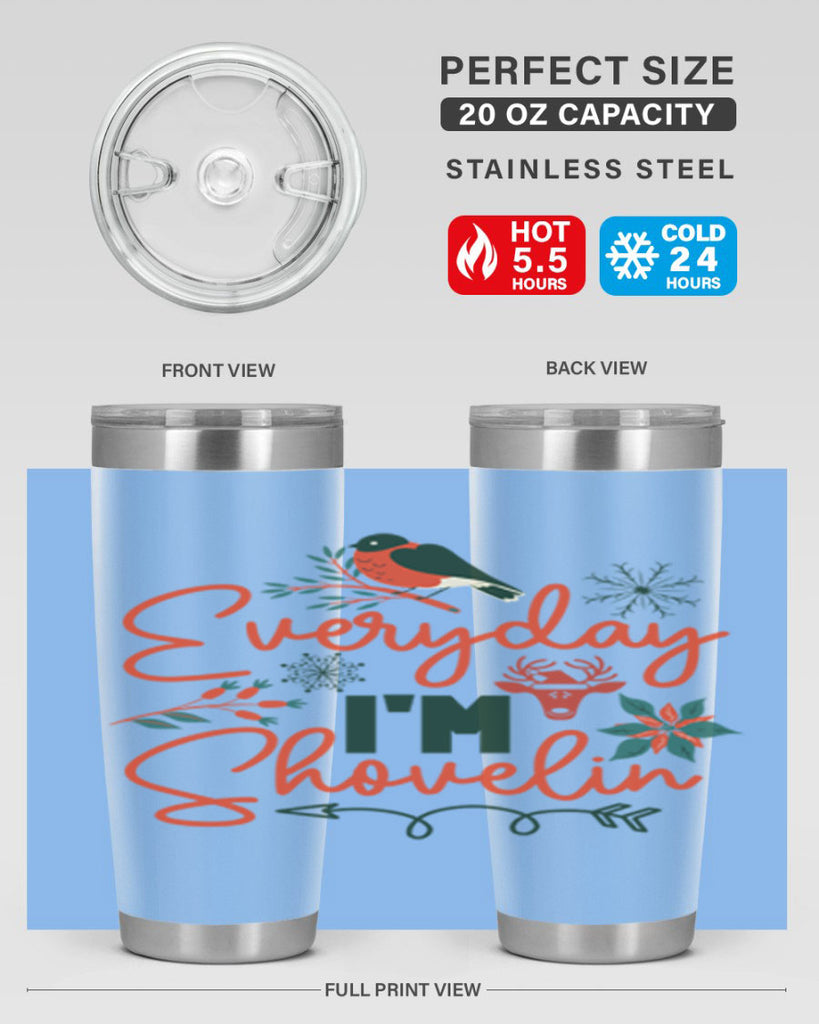 Everyday Im Shovelin 103#- winter- Tumbler