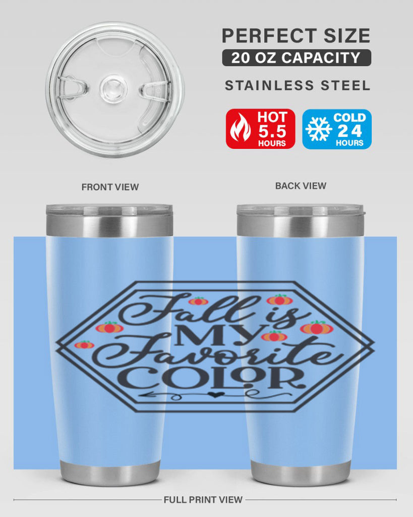Fallismyfavoritecolor 156#- fall- Tumbler