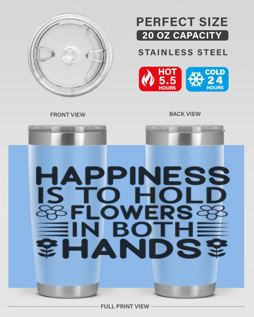 Happiness is to hold flowers 154#- spring- Tumbler