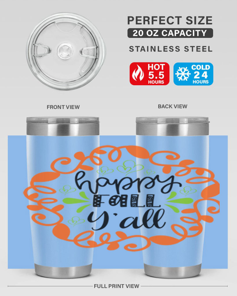 Happy Fall Y all 227#- fall- Tumbler