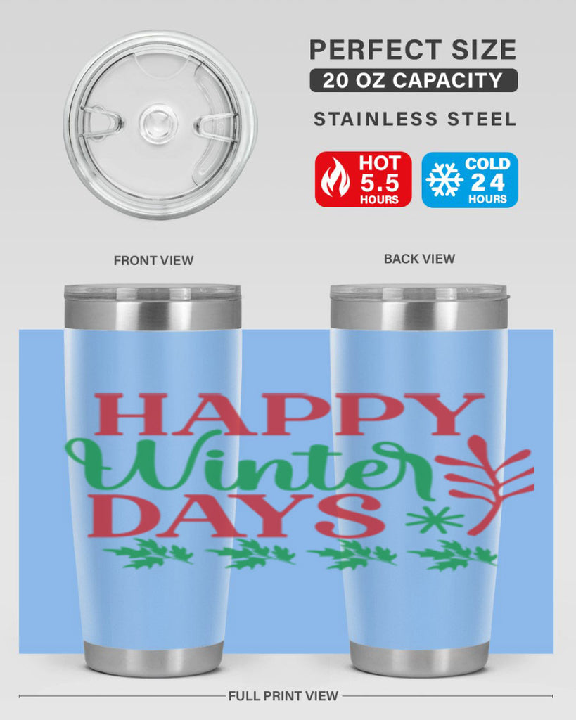 Happy Winter Days 129#- winter- Tumbler