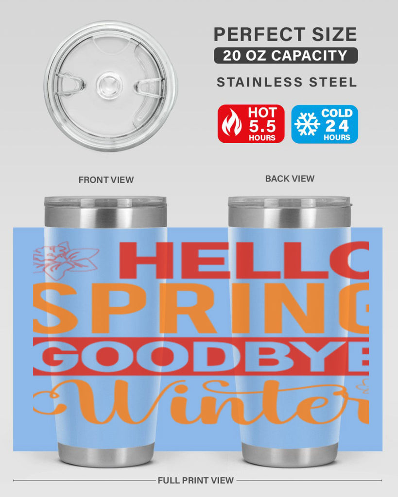 Hello spring goodbye winter 197#- spring- Tumbler