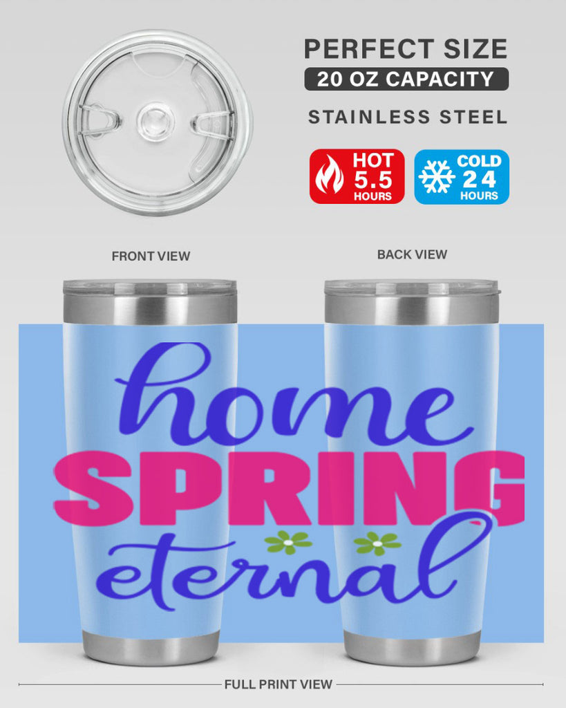Home Spring Eternal 240#- spring- Tumbler
