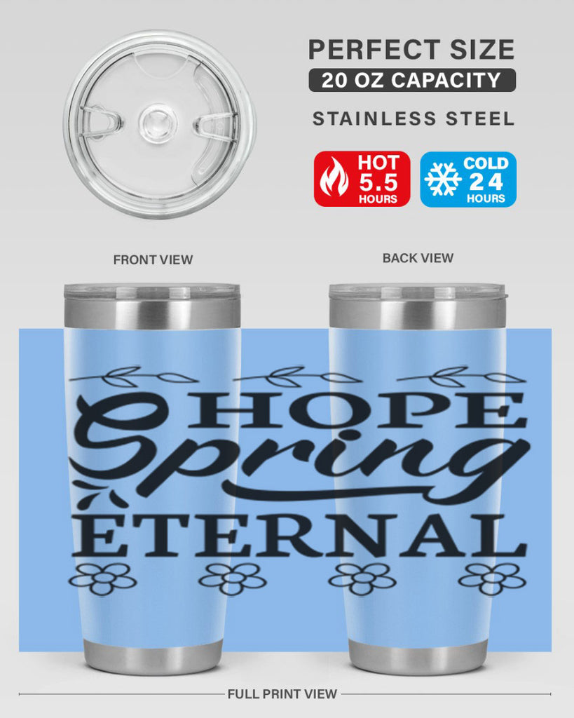 Hope spring eternal  262#- spring- Tumbler