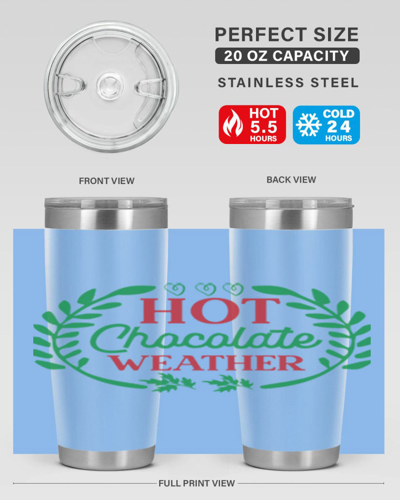Hot Chocolate Weather 195#- winter- Tumbler