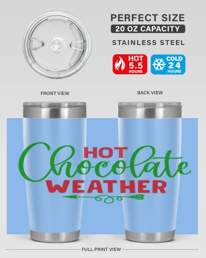 Hot Chocolate Weather 200#- winter- Tumbler