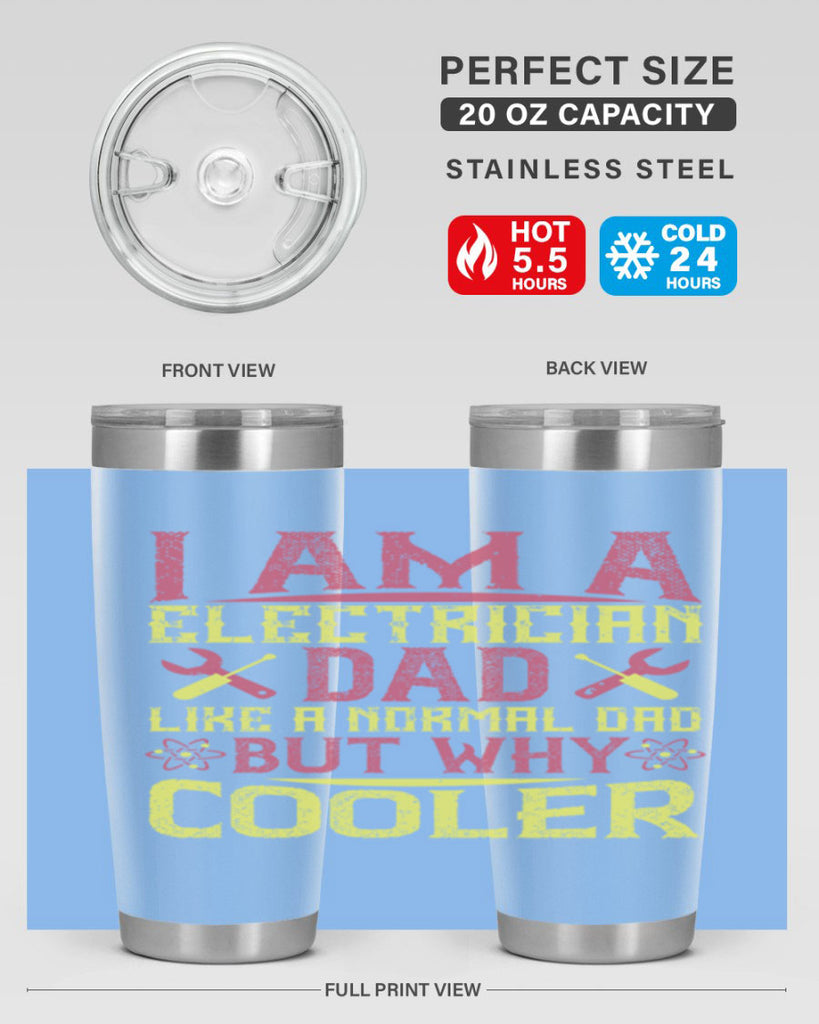 I am a electrician dad like a normal dad but why cooler Style 38#- electrician- tumbler