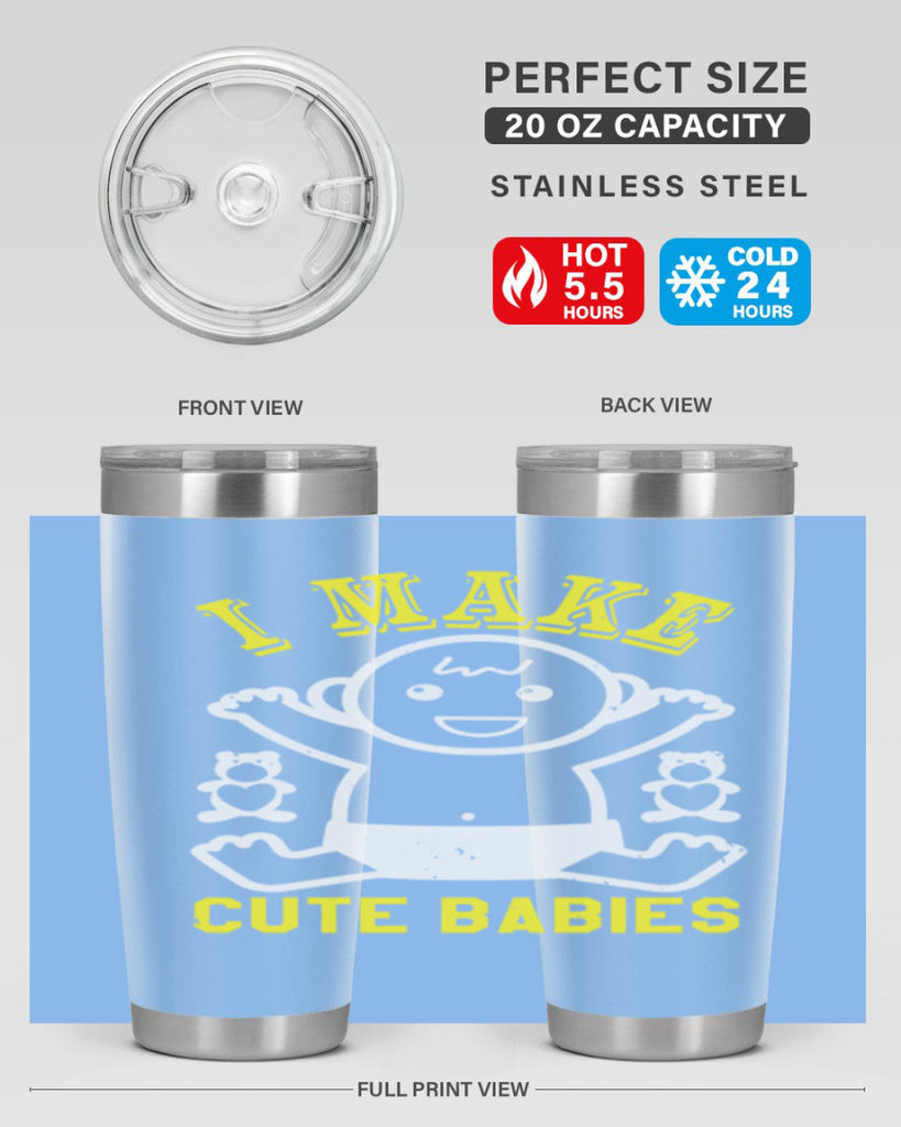 I make cute babies Style 36#- baby shower- tumbler