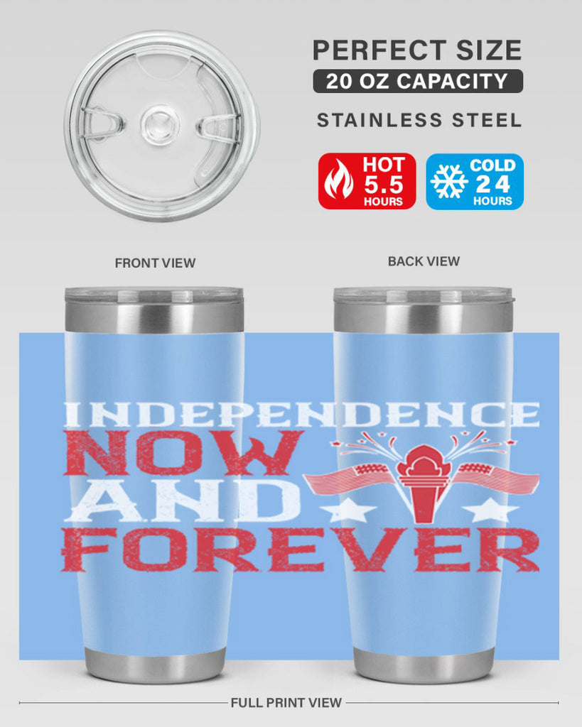 Independence now and forever Style 122#- Fourt Of July- Tumbler