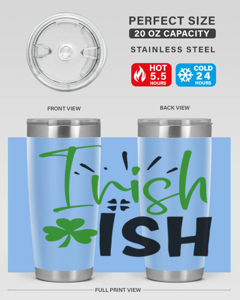 Irish Ish Style 157#- St Patricks Day- Tumbler