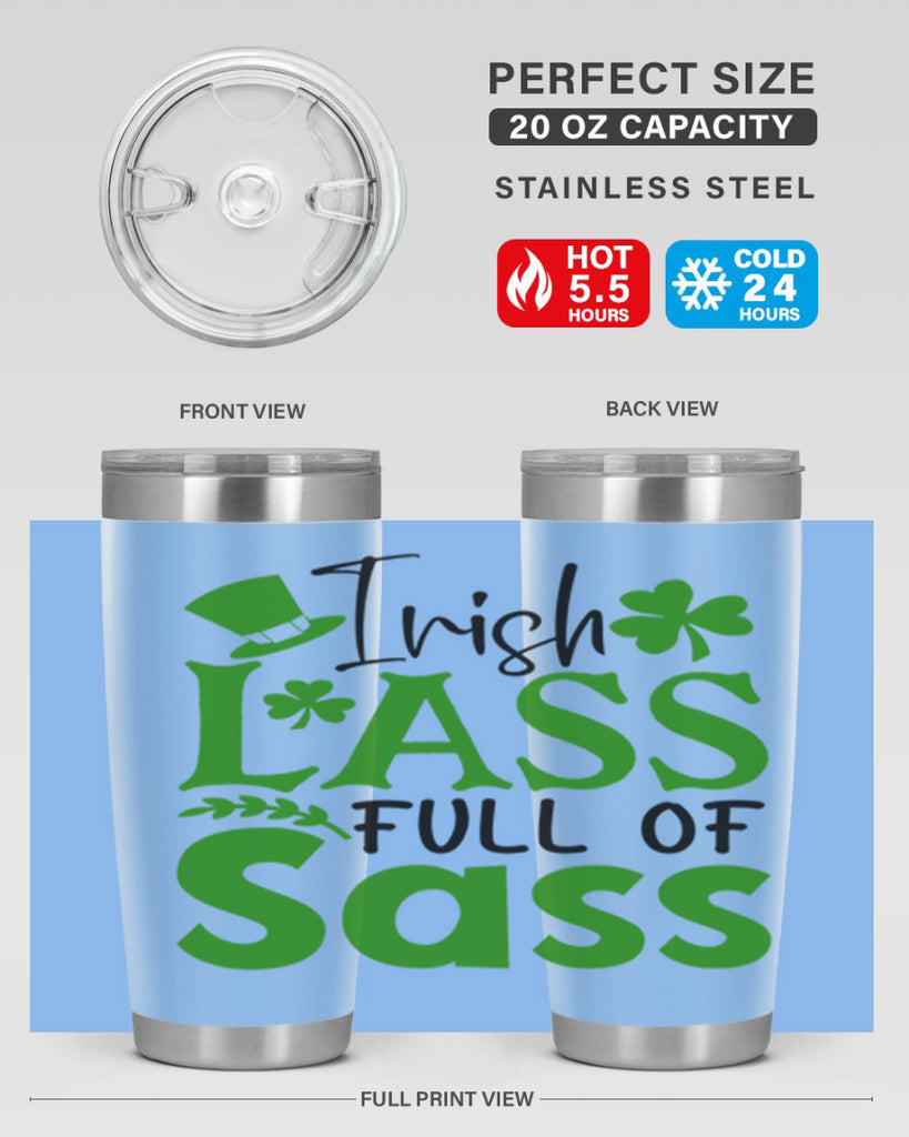 Irish Lass Full Of Sass Style 155#- St Patricks Day- Tumbler
