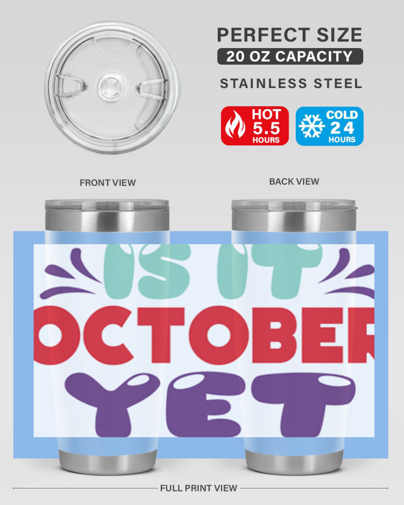 IsItOctoberYet 358#- fall- Tumbler