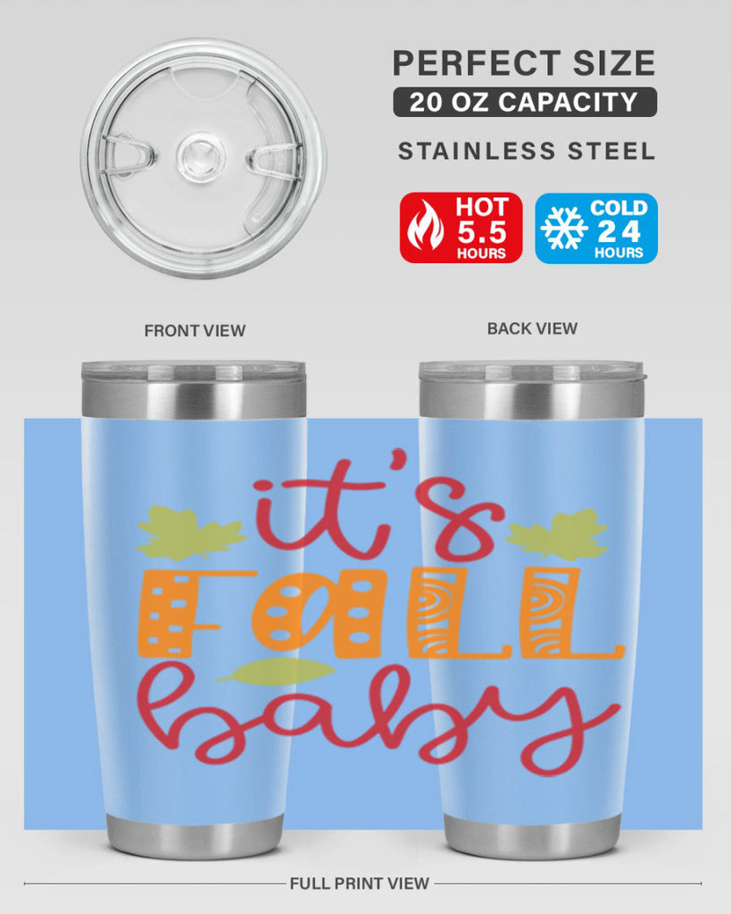It s Fall Baby 360#- fall- Tumbler