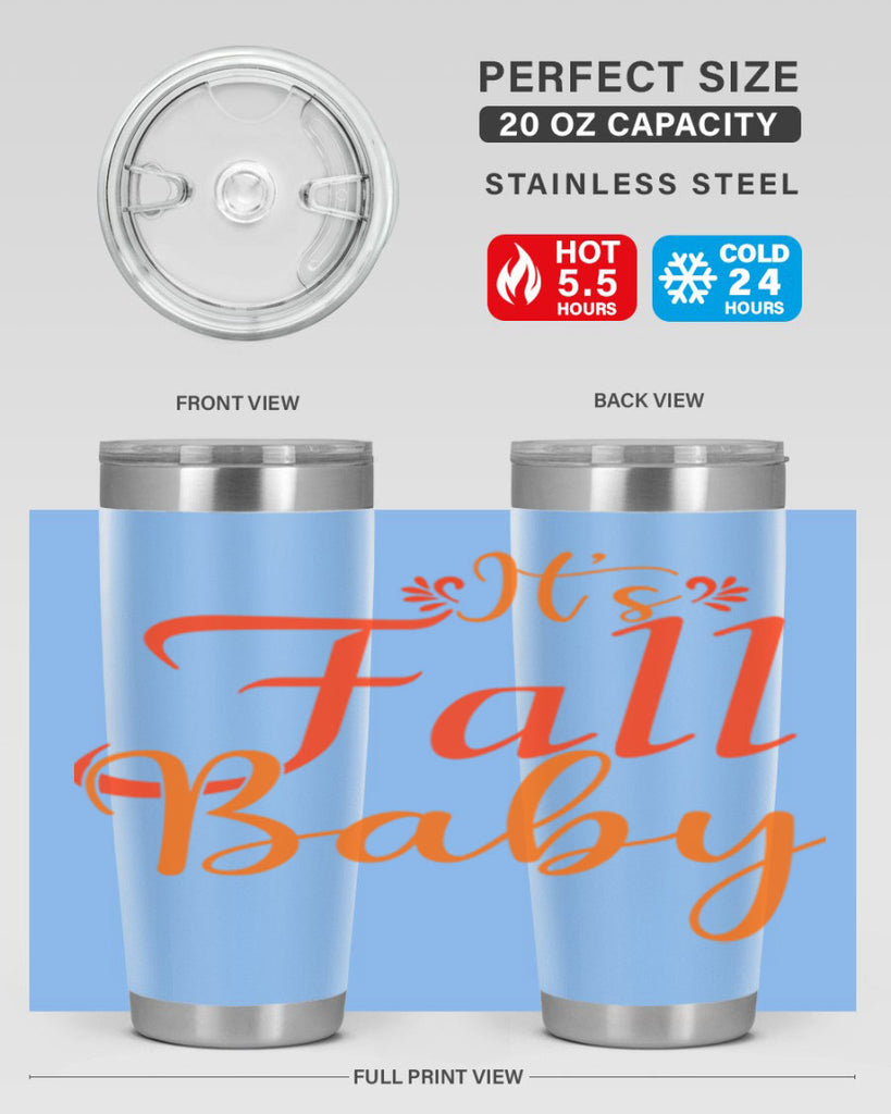 Its Fall Baby Design 374#- fall- Tumbler