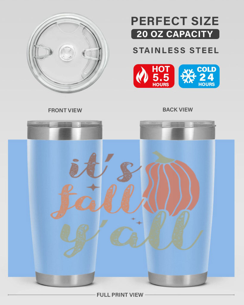 Its Fall Yall 376#- fall- Tumbler