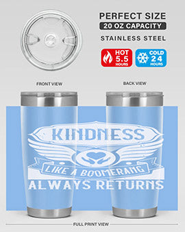 Kindness like a boomerang always returns Style 43#- volunteer- Tumbler