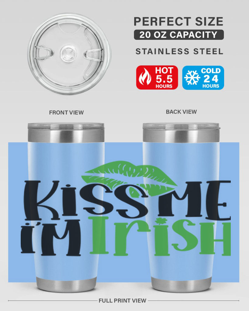 Kiss Me Im Irish Style 73#- St Patricks Day- Tumbler