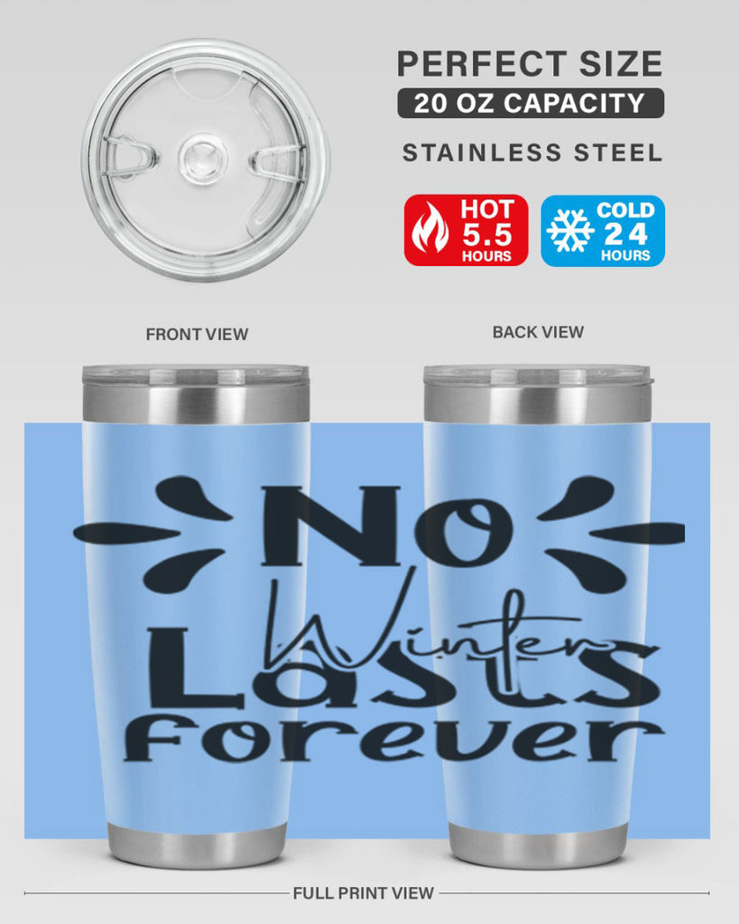 No Winter Lasts Forever 354#- spring- Tumbler
