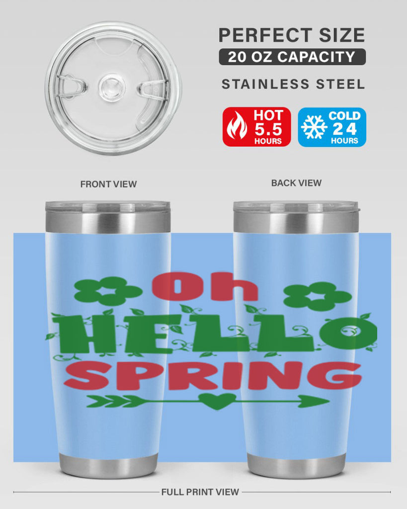 Oh Hello Spring 380#- spring- Tumbler