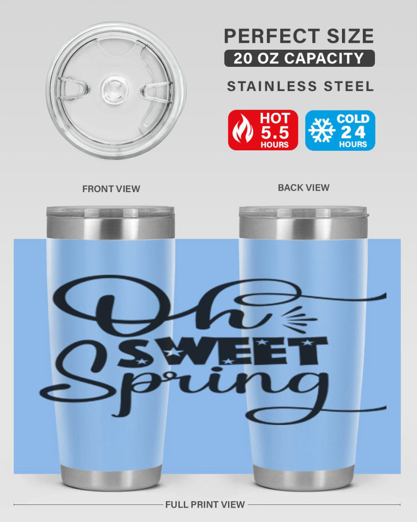 Oh Sweet Spring 369#- spring- Tumbler